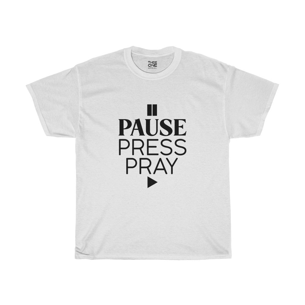Pause, Press Pray - Heavy Cotton Tee